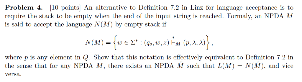  Problem 4. [10 points] An alternative to Definition 7.2 in Linz
