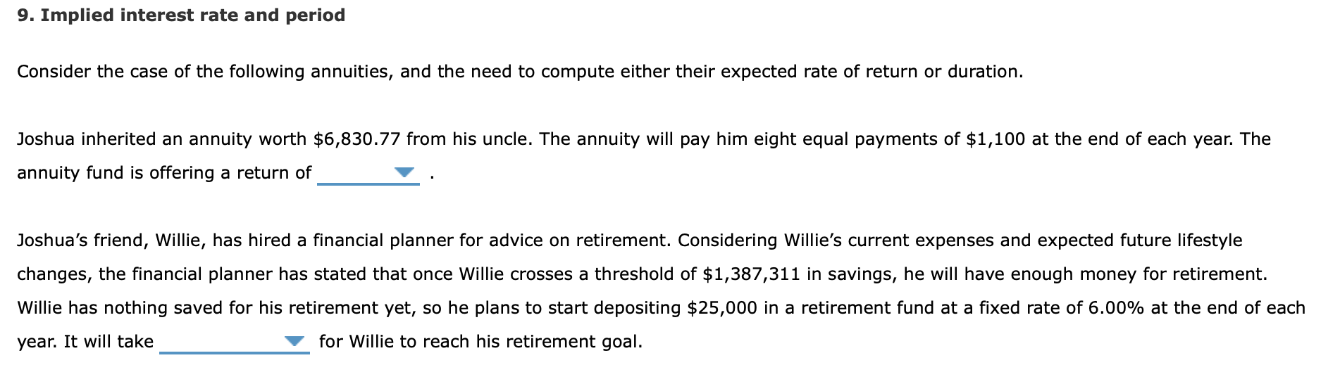 need to compute either their expected rate of return or duration. 6.00%