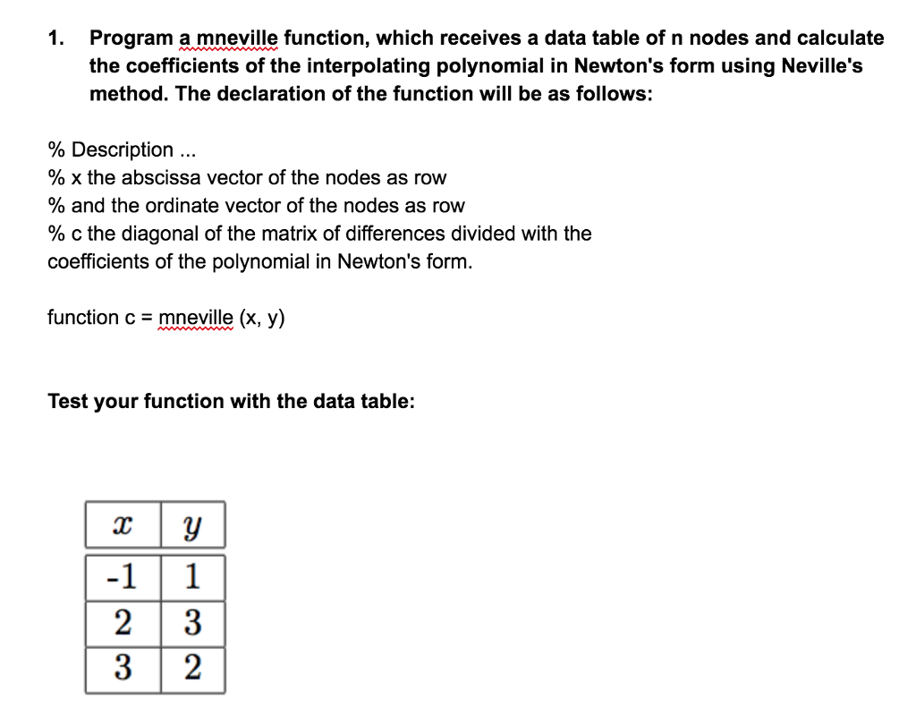 USING MATLAB YOU NEED TO PROGRAM A FUNCTION which receives a