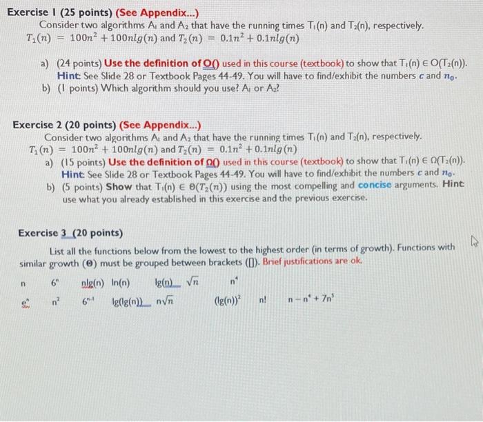  Exercise I (25 points) (See Appendix...) Consider two algorithms A1 and