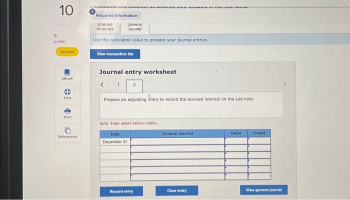 round your intermediate calculations. Use 360 days a year. Journal entry worksheet