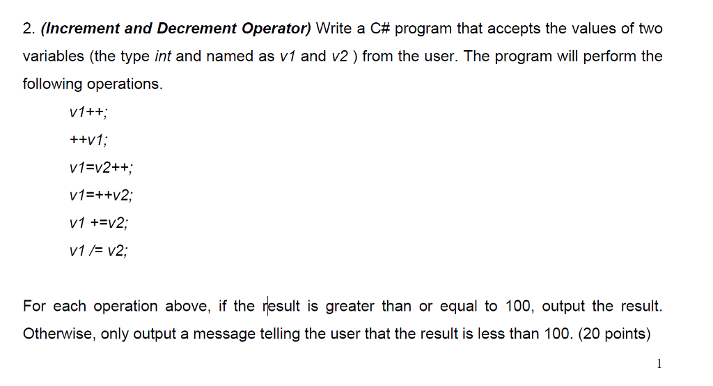  2. (Increment and Decrement Operator) Write a C# program that accepts