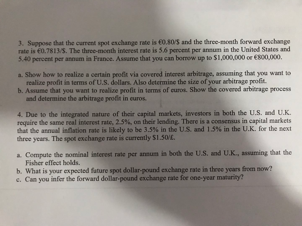 Need help for question3 3. Suppose that the current spot exchange rate