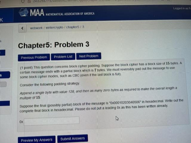 (1 point) This question concerns block cipher padding. Suppose the block