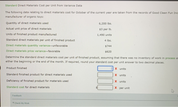  Standard Direct Materials Cost per Unit from Variance Data The following
