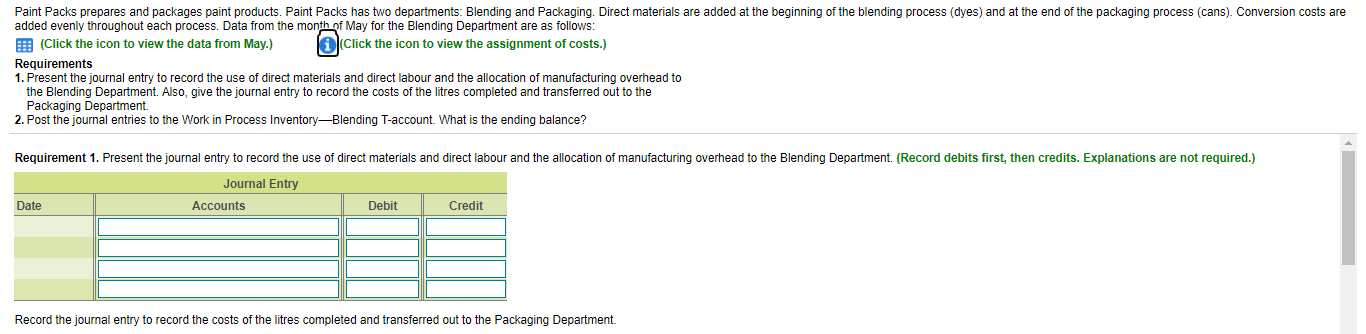 Assign costs: Direct Materials Conversion Costs Total Completed and transferred out 6,800