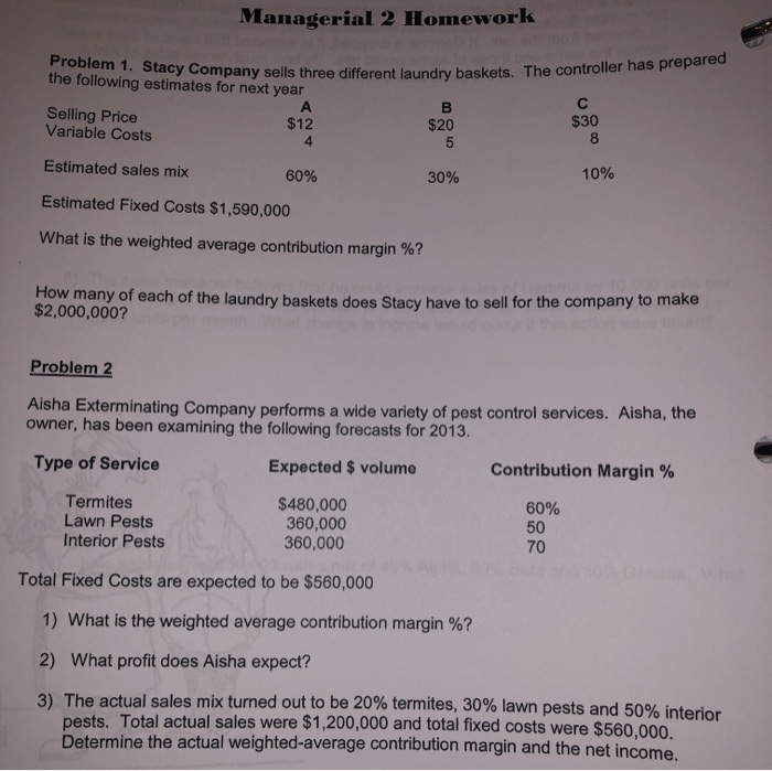 problem 1 and 2 Managerial 2 Homework aundry baskets. The controller has