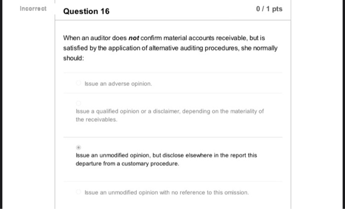 Please provide correct answer and explanation please. Incorrect Question 16 0/1 pts