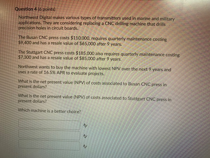 *quantative methods that's all i have Question 4 (6 points) Northwest Digital