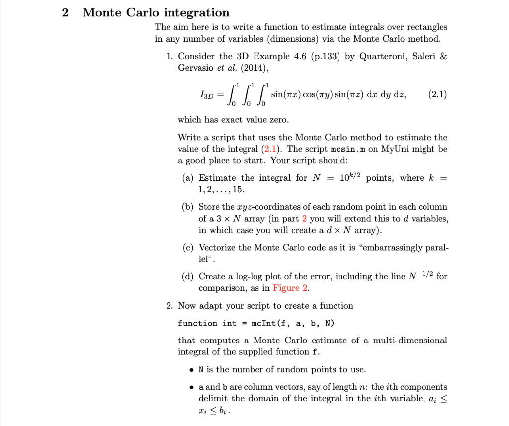  Carlo integration The aim here is to write a function to