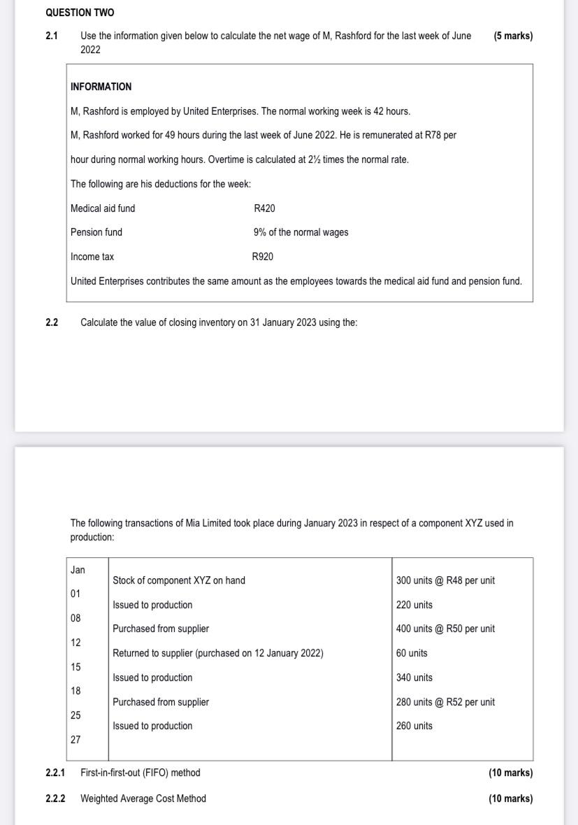 please ans QUESTION TWO 2.1 Use the information given below to calculate