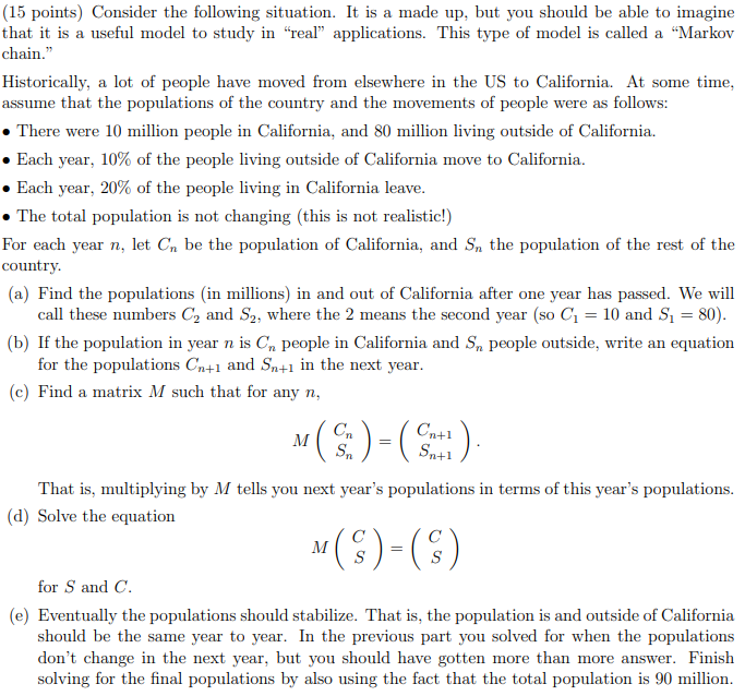  (15 points) Consider the following situation. It is a made up,