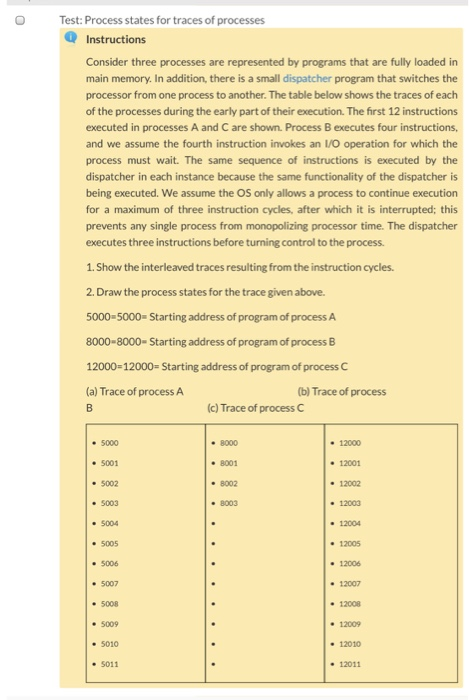 Please show all the steps clearly. Test: Process states for traces
