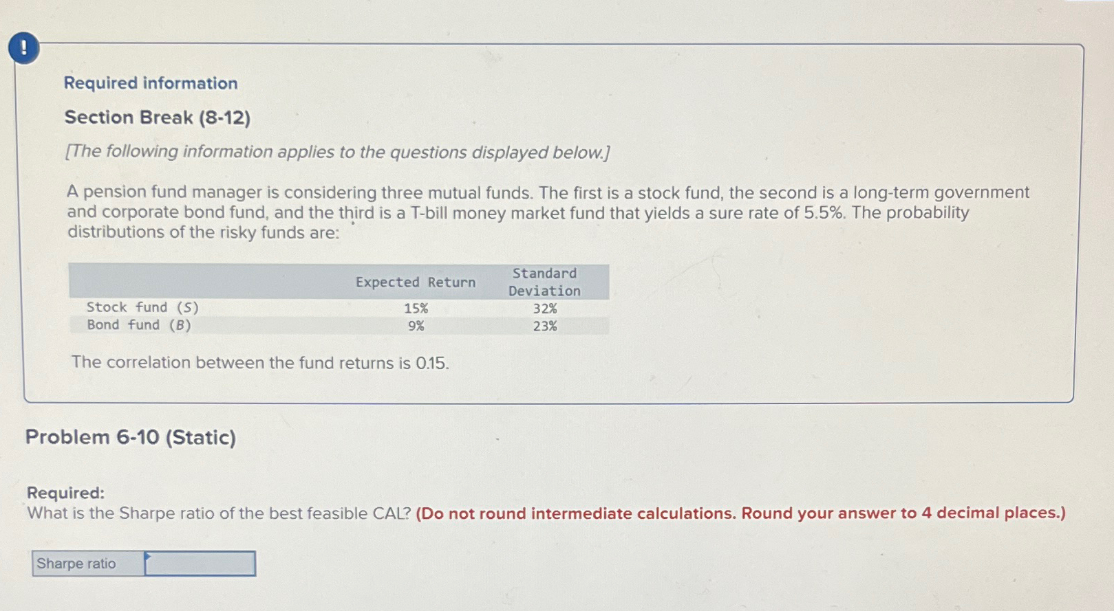 ! Required information Section Break (8-12) [The following information applies to