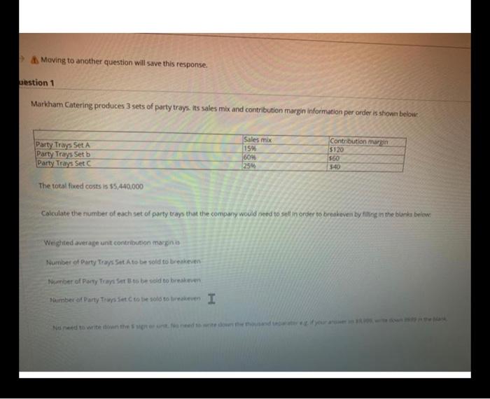  Moving to another question will save this response. uestion 1 Markham