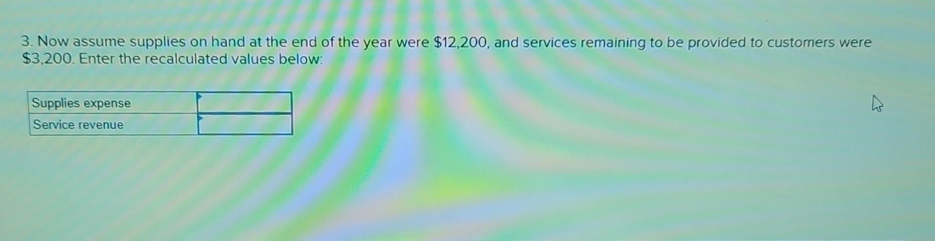 revise the given year end information with the following values and then