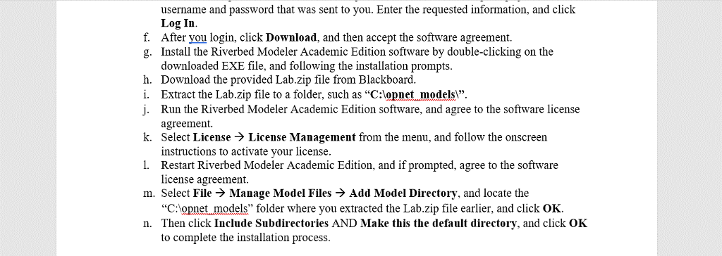 to improve the process Installing Riverbed Modeler Academic Edition Before you begin,