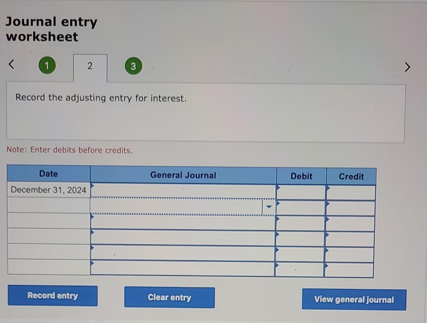 entry worksheet Record the adjusting entry for interest. Note: Enter debits before