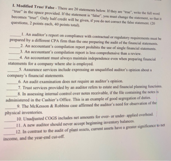 need all answers I. Modified True False - There are 20 statements
