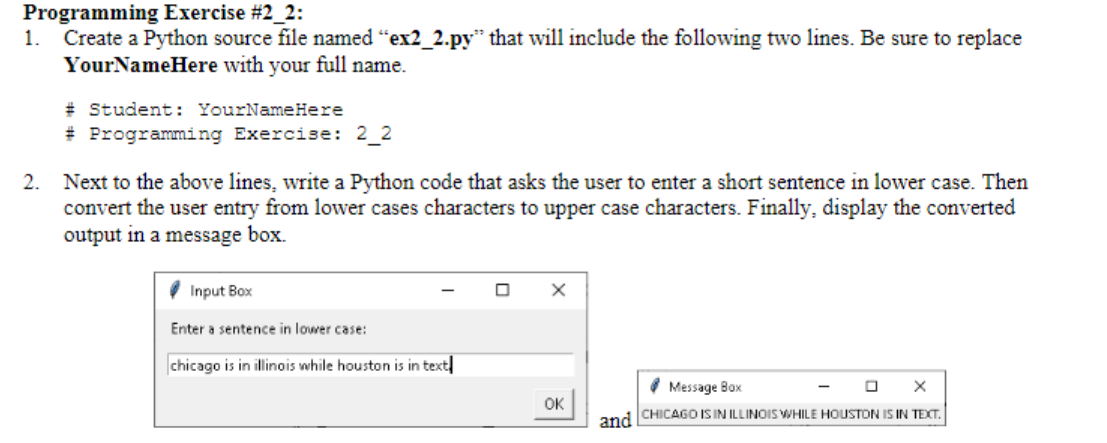 Programming Exercise \#2_2: 1. Create a Python source file named "ex2_2.py"