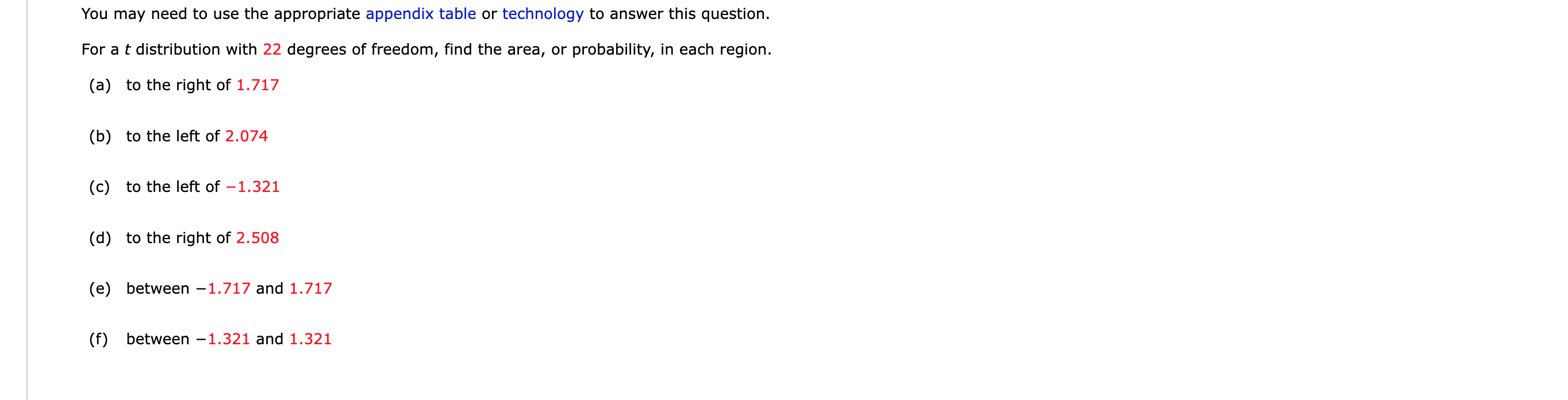  You may need to use the appropriate appendix table or technology