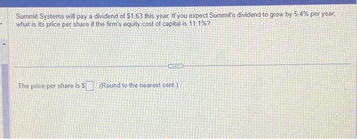 need help pls. thank you! Summit Systems will pay a dividend of