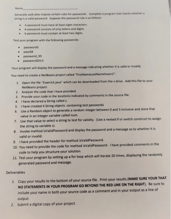 Java Name Generally web sites impose certain rules for passwords. Complete a