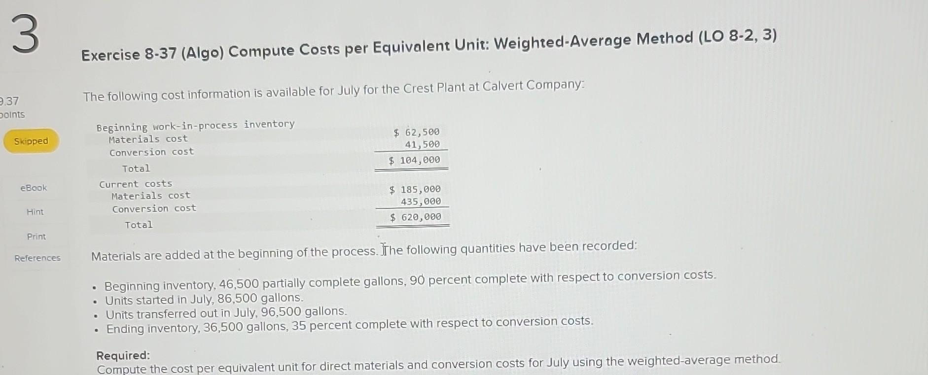  Exercise 8-37 (Algo) Compute Costs per Equivalent Unit: Weighted-Average Method (LO