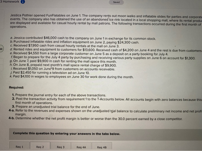  3 Homework Saved Jessica Pothier opened FunFlatables on June 1. The