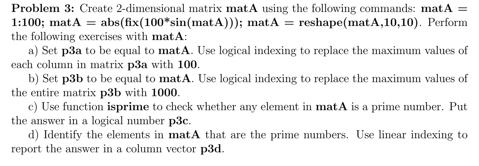parameters. The answers are to be submitted as a .m script. Don't