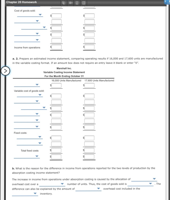 Variable Costing Prior to the first month of operations ending October 31