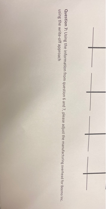  Question 7: Using the information from question 6 and 7, please