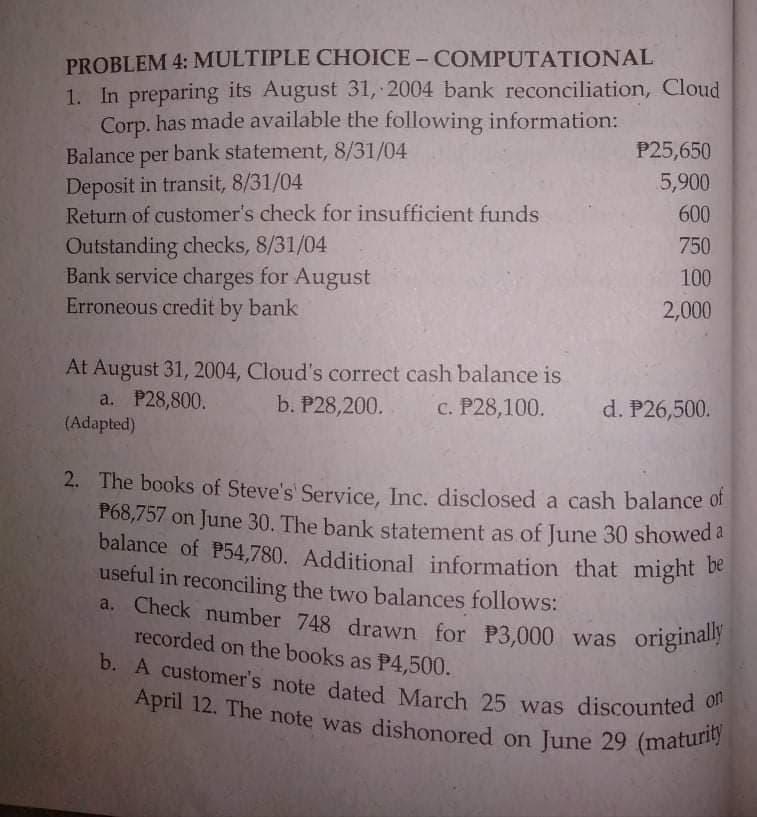  PROBLEM 4: MULTIPLE CHOICE - COMPUTATIONAL 1. In preparing its August
