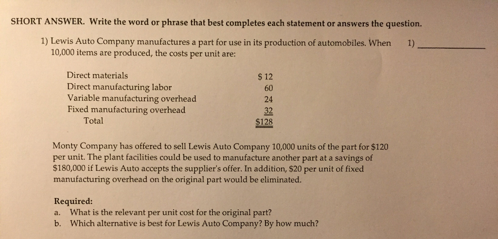  SHORT ANSWER. Write the word or phrase that best completes each