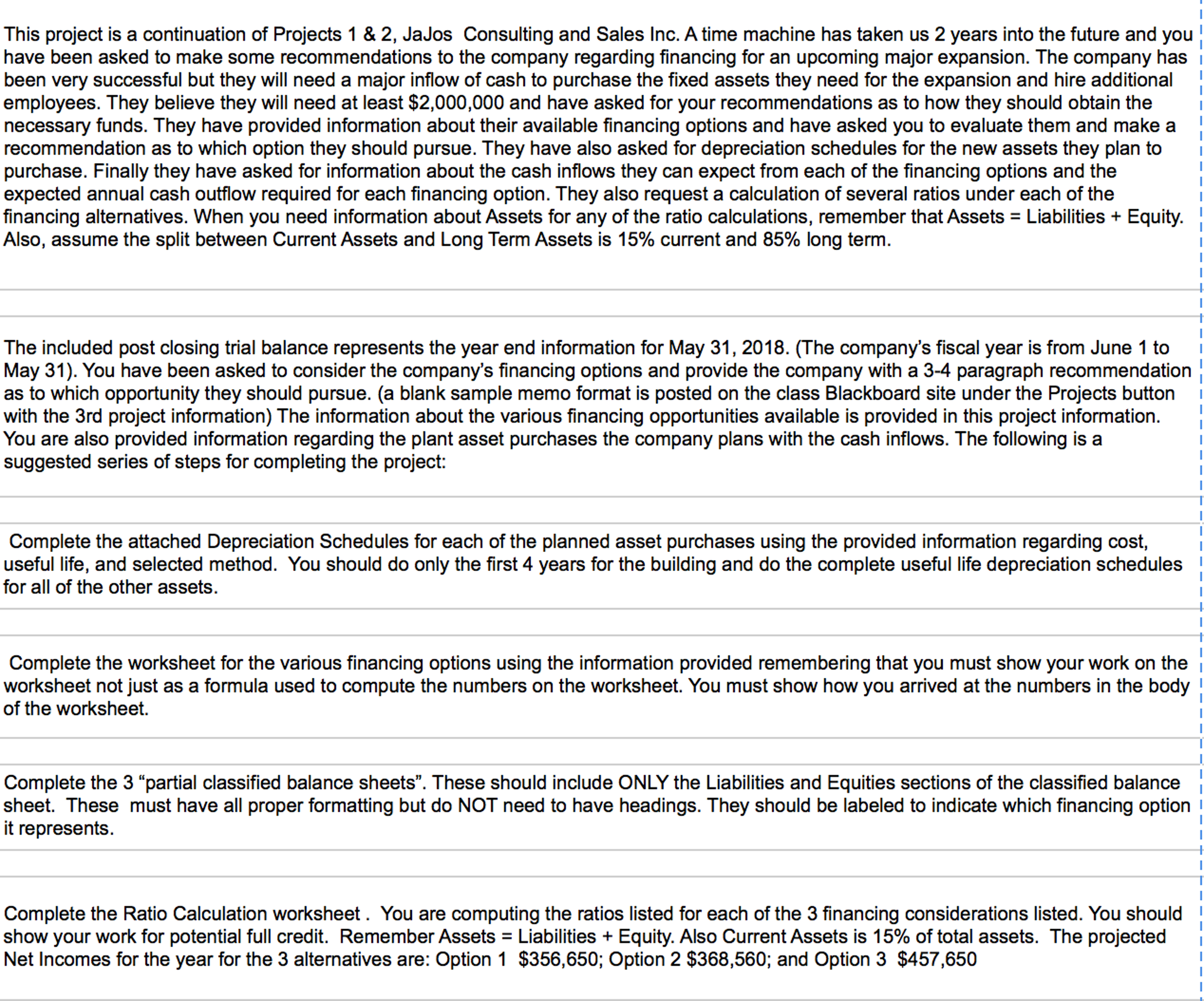  This project is a continuation of Projects 1 & 2, JaJos