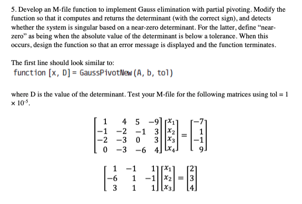Please answer with a MATLAB M-file, thanks! 5. Develop an M-file function