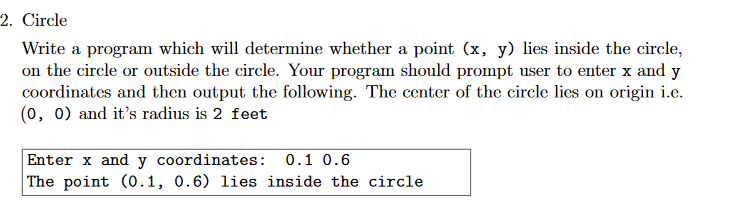 Language is basic c 2. Circle Write a program which will determine