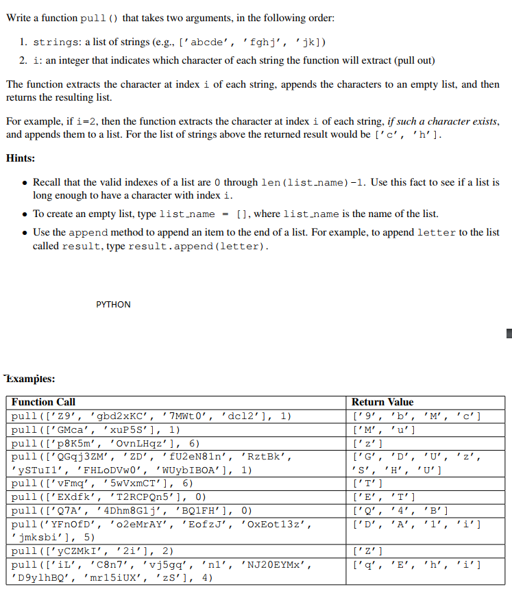following order: 1. strings: a list of strings (e.g, ['abcde',fghj', 'jk]) 2.