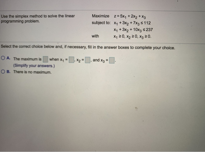  Maximize z 5x1 +2x2+x3 Use the simplex method to solve the
