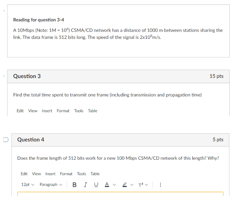  Reading for question 3-4 A 10Mbps (Note: 1M=106) CSMA/CD network has