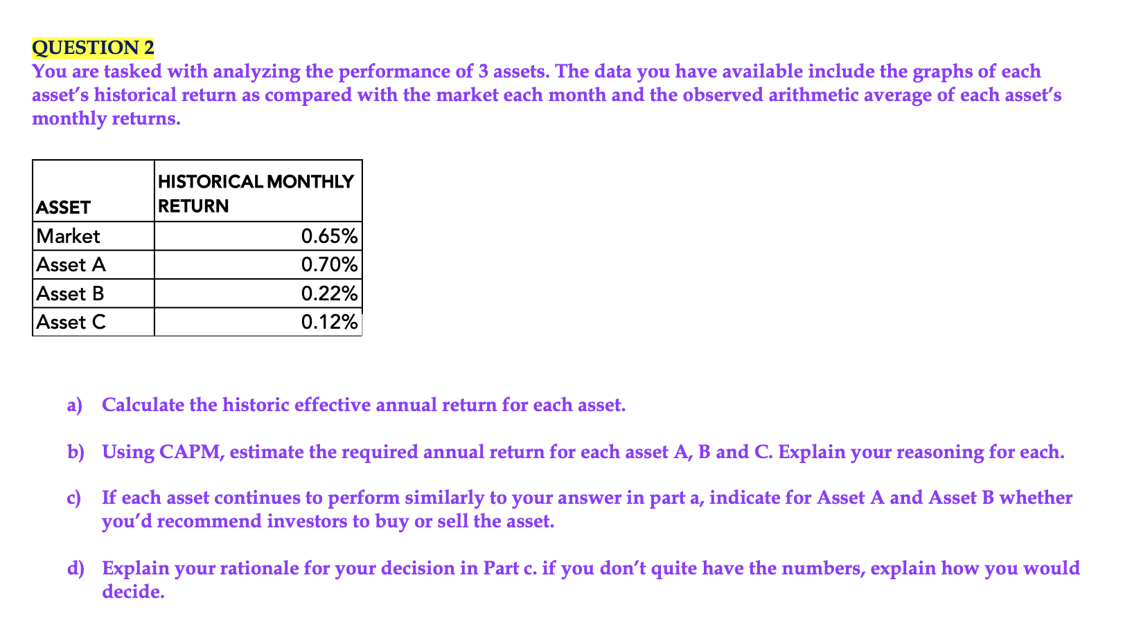 QUESTION 2 You are tasked with analyzing the performance of 3