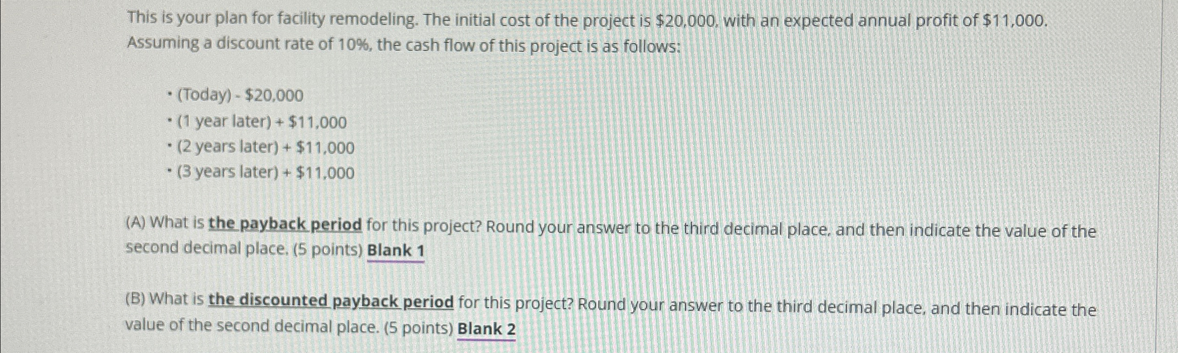  This is your plan for facility remodeling. The initial cost of