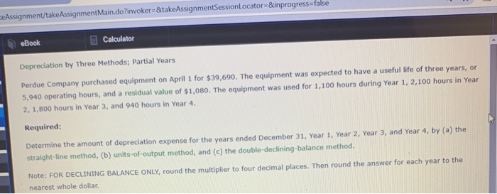  Perdue Company. Depreciation by 3 methods Assignment/take Assignment Main.do invoker=&takeAssignmentSessionLocator=&inprogressatalse eBook