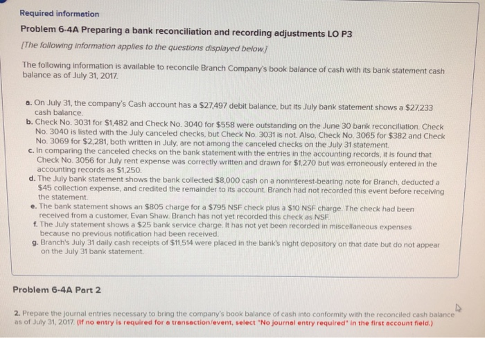  Required information Problem 6-4A Preparing a bank reconciliation and recording adjustments
