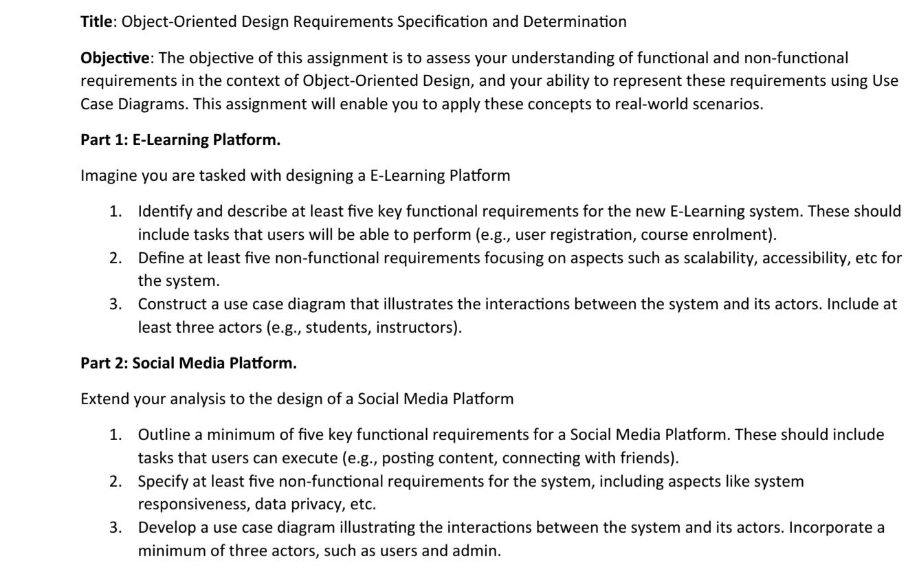  Title: Object-Oriented Design Requirements Specification and Determination Objective: The objective of