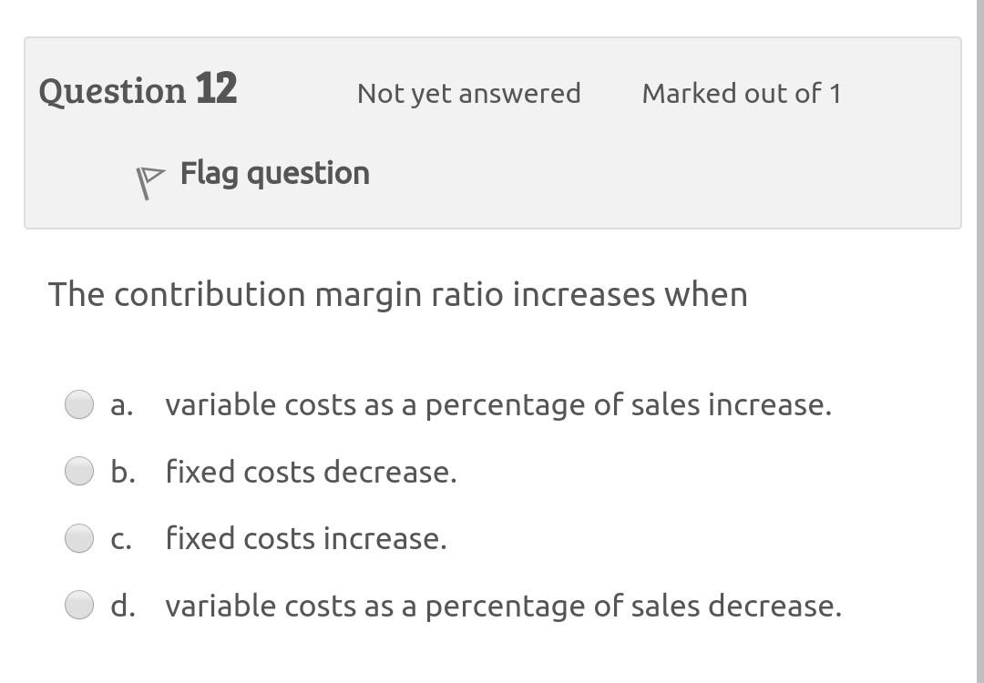 8,000 Selling Price 50 65 73 Variable Cost 30 45 33 Fixed