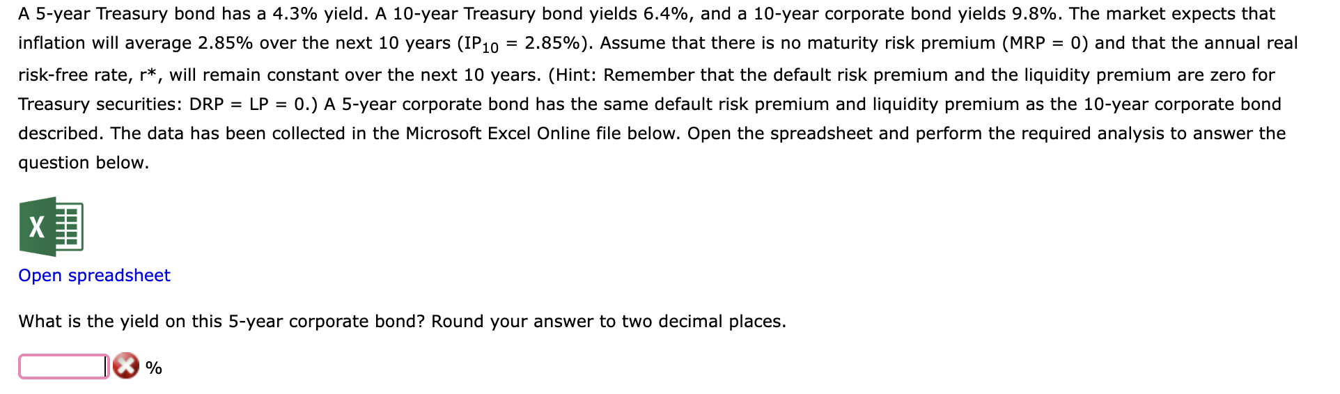 A 5-year Treasury bond has a 4.3% yield. A 10 -year