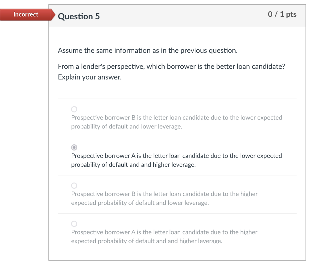  Incorrect Question 5 Assume the same information as in the previous