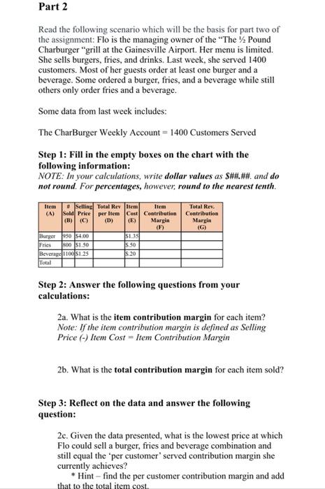 please help! Part 2 Read the following scenario which will be the