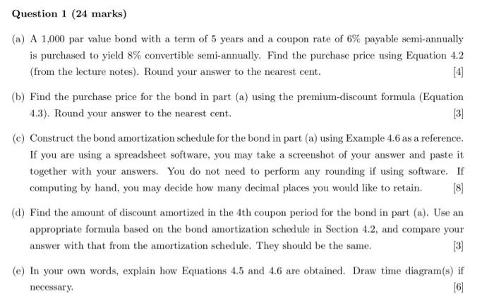  Question 1 (24 marks) (a) A 1,000 par value bond with